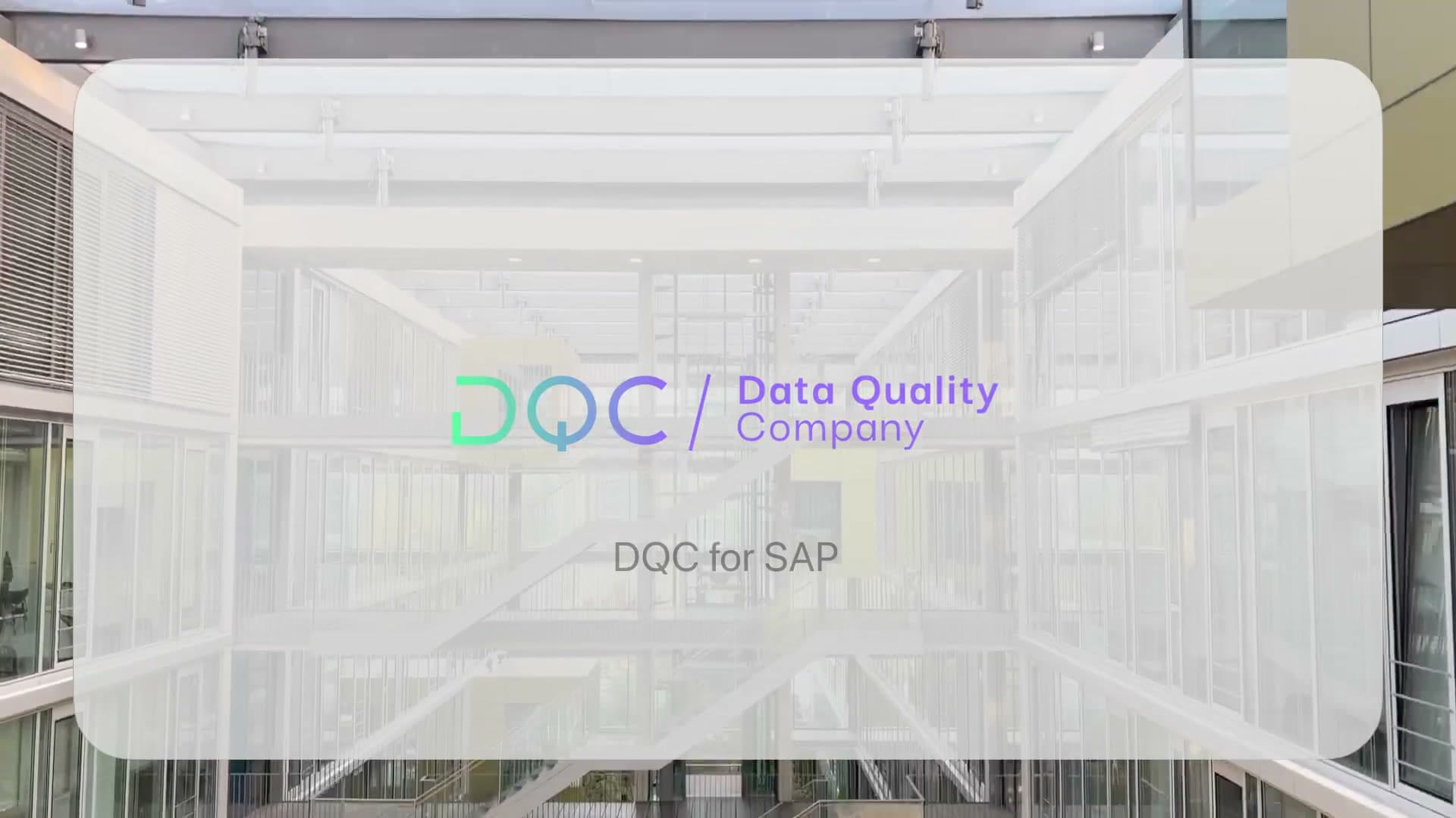 DQC logo with the title "DQC for SAP" over a glass atrium